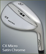 The CX Micro is a new design - micro grooves give more grooves per in on the clubface than your standard wedge.  This, along with the milled face add more spin.  Four lofts available from 52 to 60.